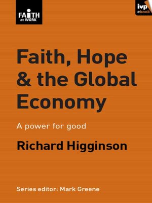 cover image of Faith, Hope & the Global Economy